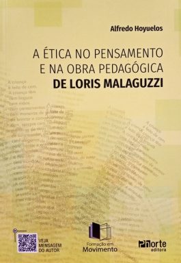 A Ética No Pensamento E Na Obra Pedagógica De Loris Malaguzzi