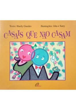 Casais Que Nunca Casam (Coleção Cavalo Marinho)