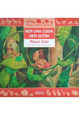 Nem Uma Coisa, Nem Outra (Col. Bichos E Outras Histórias)