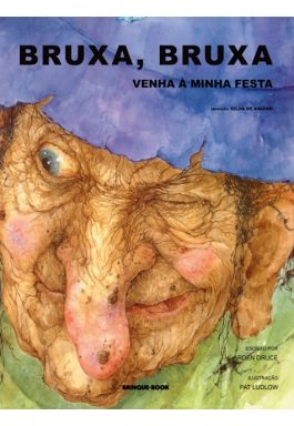 Bruxa, Bruxa Venha À Minha Festa