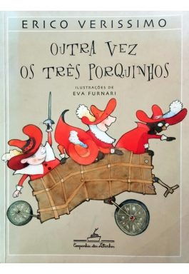 Outra Vez Os Três Porquinhos (Coleção Erico Verissimo)