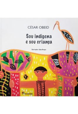 Sou Indígena E Sou Criança