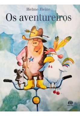 Os Aventureiros (Coleção Três Grandes Amigos)