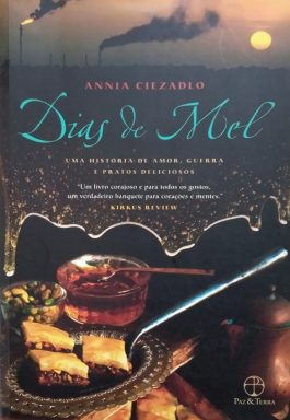 Dias De Mel : Uma História De Amor, Guerra E Pratos Deliciosos