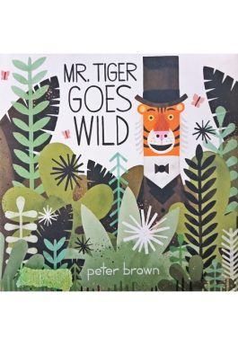 Mr. Tiger Goes Wild