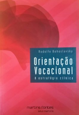 Orientação Vocacional: A Estratégia Clínica