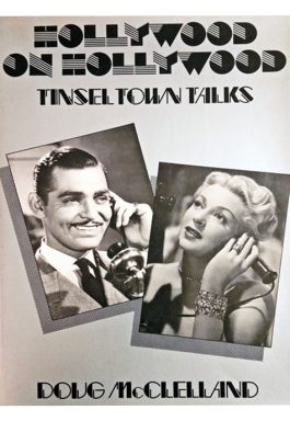 Hollywood On Hollywood: Tinsel Town Talks