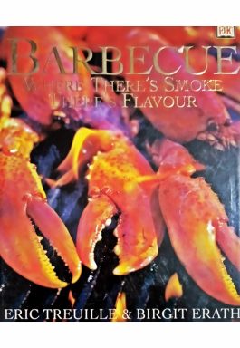 Barbecue: Where Theres Smoke Theres Flavour
