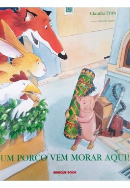 Um Porco Vem Morar Aqui!