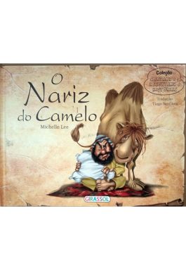 O Nariz Do Camelo (Coleção Contando E Recontando Histórias)