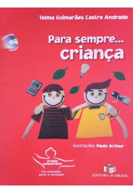 Para Sempre… Criança (Projeto Compartilhar – Uma Caminho Para A Inclusão)