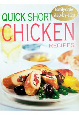Quick Short Chicken Recipes: Family Circle Step By Step