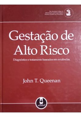 Gestação De Alto Risco: Diagnóstico E Tratamento Baseados Em Evidência