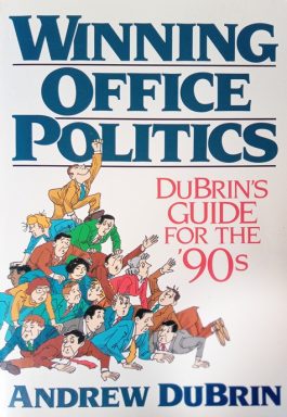 Winning Office Politics: Dubrins Guide For The 90s