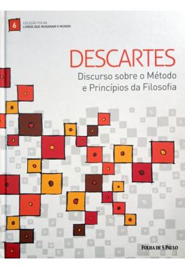 Discurso Sobre O Método E Princípios Da Filosofia (Coleção Folha Livros Que Mudaram O Mundo – 6)