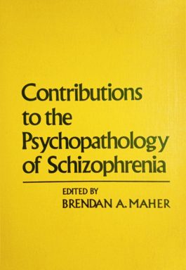 Contributions To The Psychopathology Of Schizophrenia