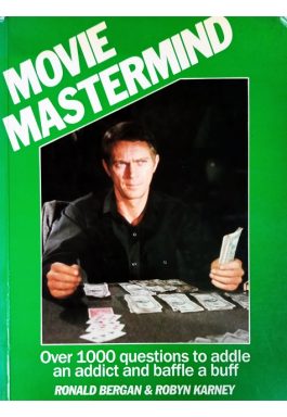 Movie Mastermind: Over 1000 Questions To Addle An Addict And Baffle A Buff