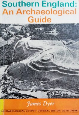 Southern England: An Archaeological Guide