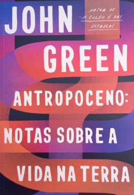 Antropoceno: Notas Sobre A Vida Na Terra