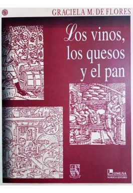 Los Vinos, Los Quesos Y El Pan