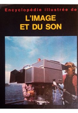 Encyclopédie Illustrée De Limage Et Du Son