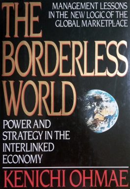 The Borderless World: Power And Strategy In The Interlinked Economy