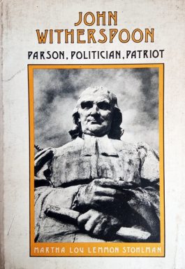 John Witherspoon: Parson, Politician, Patriot