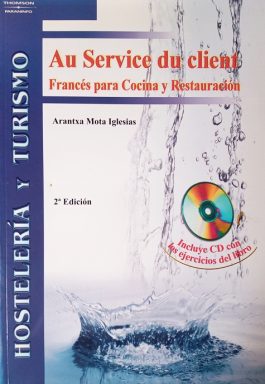Au Service Du Client: Francés Para Cocina y Restauración