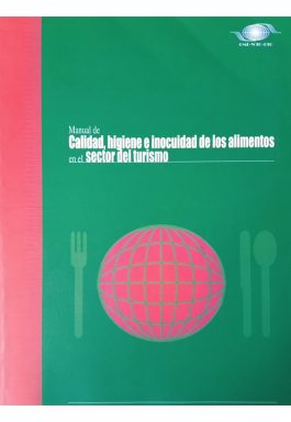 Manual De Calidad, Higiene E Inocuidad De Los Alimentos En El Sector Del Turismo