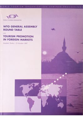 Wto General Assembly Round Table On Tourism Promotion In Foreign Markets