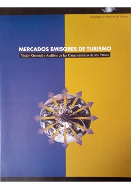 Mercados Emisores De Turismo: Visión General y Análisis De Las Características De Los Países