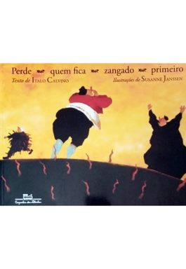 Perde Quem Fica Zangado Primeiro