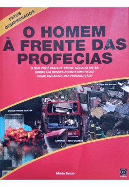 O Homem À Frente Das Profecias