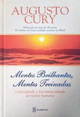 Mentes Brilhantes, Mentes Treinadas: Desvendando O Fascinante Mundo Da Mente Humana