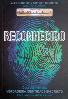 Reconhecido: Descobrindo Sua Verdadeira Identidade Em Cristo
