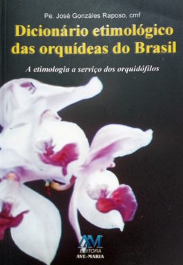 Dicionário Etimológico Das Orquídeas Do Brasil