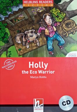 Holly The Eco Warrior (Helbling Readers Fiction – Level 2)