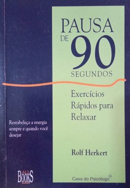 Pausa De 90 Segundos: Exercícios Rápidos Para Relaxar