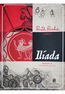 Ruth Rocha Conta A Ilíada