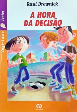 A Hora Da Decisão (Série Vaga-Lume  Júnior)