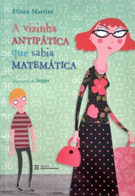 A Vizinha Antipática Que Sabia Matemática