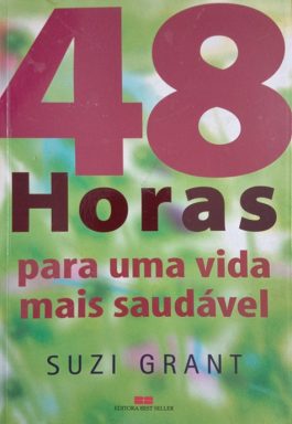 48 Horas Para Uma Vida Mais Saudável