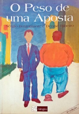O Peso De Uma Aposta