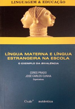 Língua Materna E Língua Estrangeira Na Escola: O Exemplo Da Bivalência