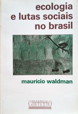 Ecologia E Lutas Sociais No Brasil