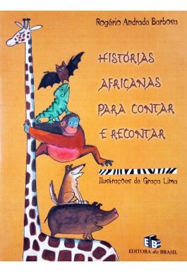 Histórias Africanas Para Contar E Recontar