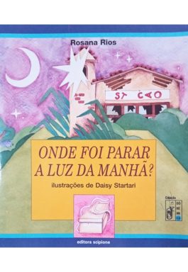 Onde Foi Parar A Luz Da Manhã? (Coleção Dó-Ré-Mi-Fá)