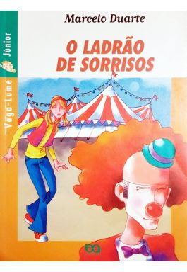 O Ladrão De Sorrisos (Série Vaga-Lume Júnior)
