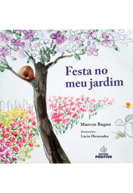 Festa No Meu Jardim (Coleção De Fio A Pavio)