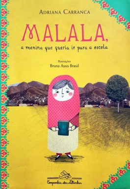 Malala, A Menina Que Queria Ir Para Escola